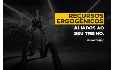 Recursos Ergogênicos aliados ao seu treino