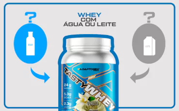 Whey com Água ou Leite?