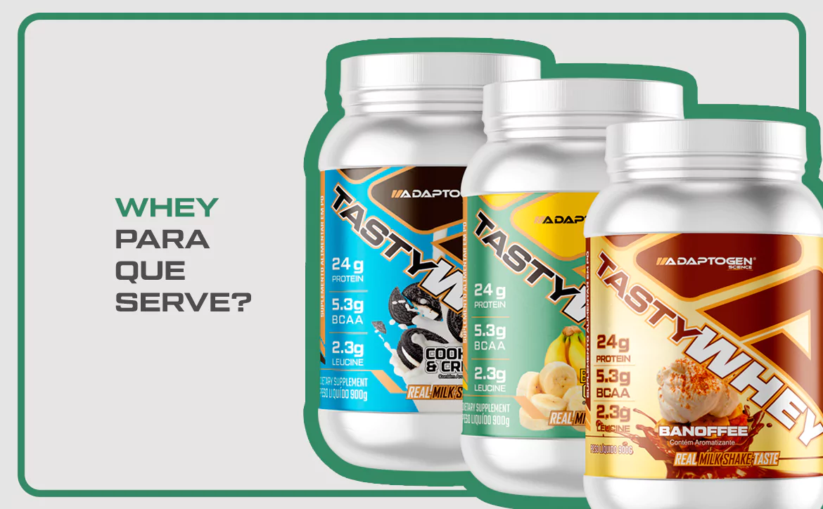 Whey para que serve?