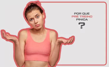 Porque pré treino pinica?
