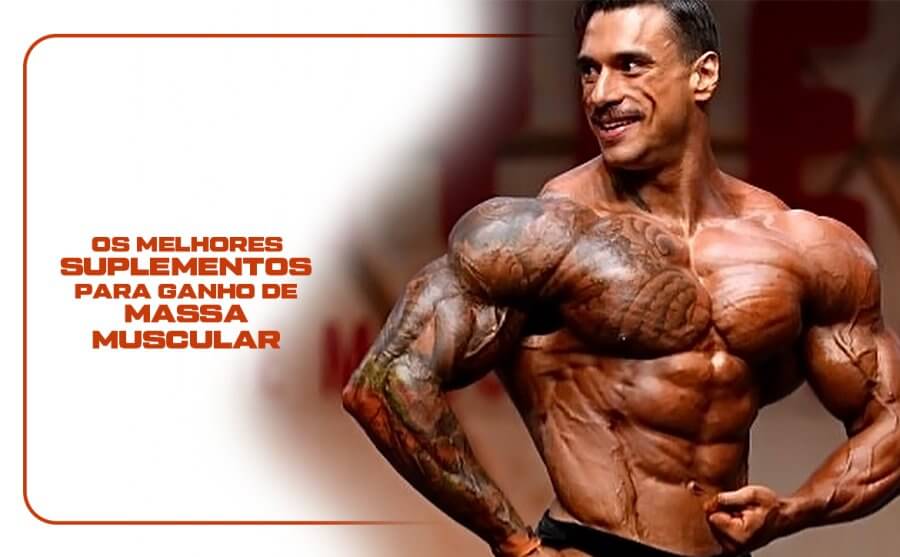 Os Melhores Suplementos para Ganho de Massa Muscular