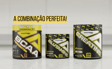 BCAA, GLUTAMINA E CREATINA: A combinação perfeita para máximo desempenho.