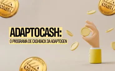 AdaptoCash: O Programa de Cashback da Adaptogen