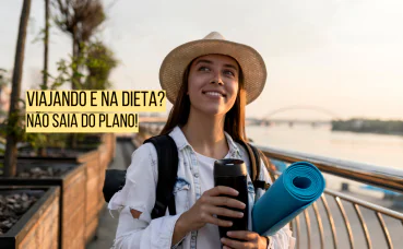 Viajando e na dieta? Como manter seus hábitos saudáveis longe de casa (e quais suplementos levar)